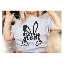 brother bunny svg png pdf, easter brother shirt, brother bunny svg, happy easter svg, bunny svg, easter shirt svg, easte