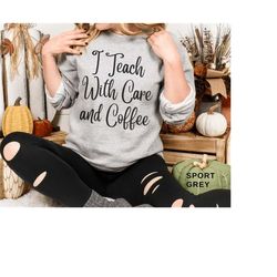 grade teacher gift for teacher sweatshirt coffee teacher tees gift back to school shirt for teacher appreciation tshirt