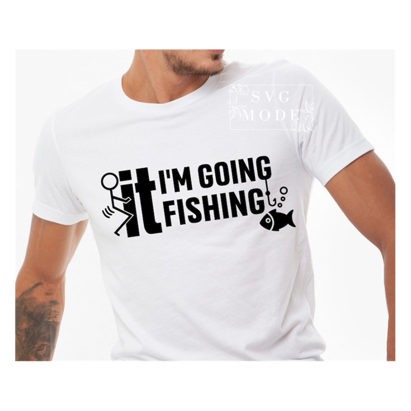 MR-99202310144-fuck-it-im-going-fishing-svg-fishing-dad-svg-funny-dad-image-1.jpg