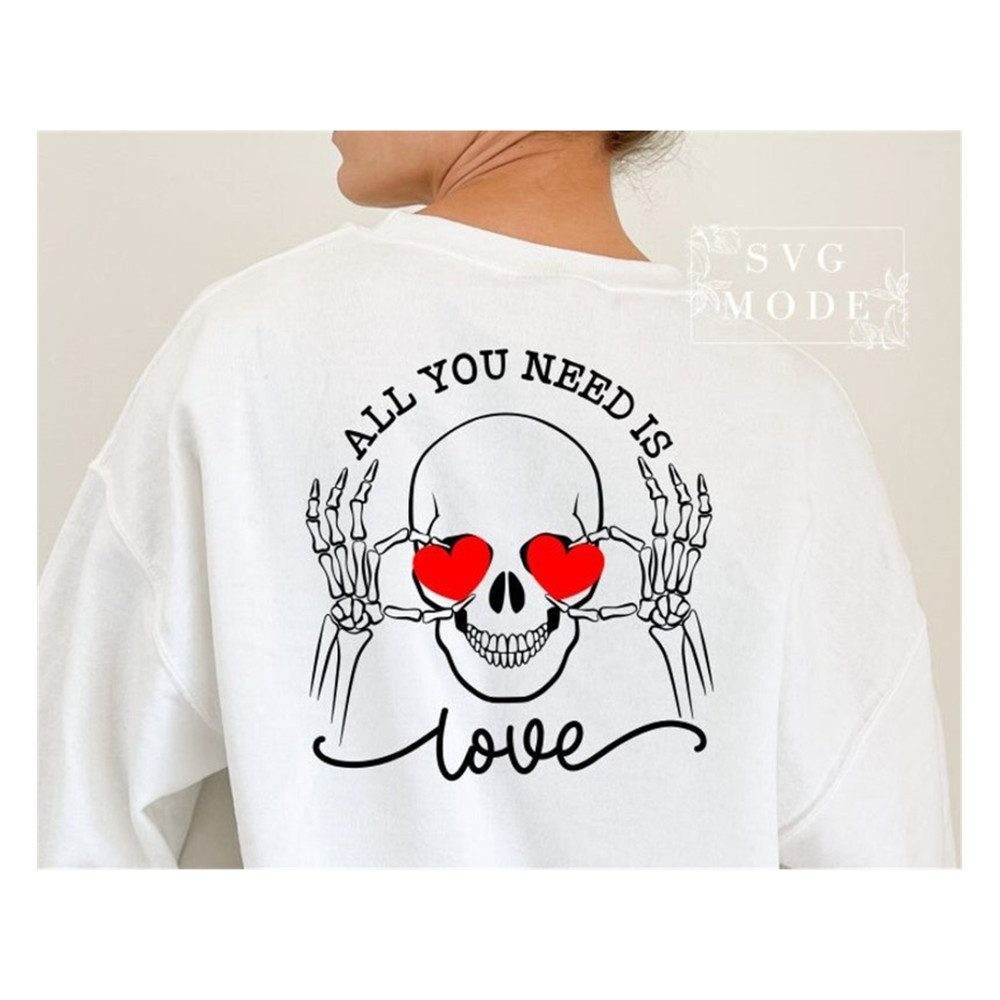 MR-99202310276-all-you-need-is-love-svg-png-pdf-valentine-skull-svg-funny-image-1.jpg