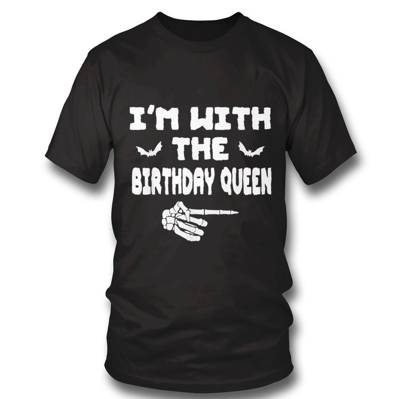 1-shirt-halloween-costume-im-with-the-birthday-queen-t-shirt.jpeg