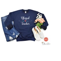 blessed teacher sweatshirt for 5th grade teacher shirt for teacher tshirt for back to school gift for teacher appreciati