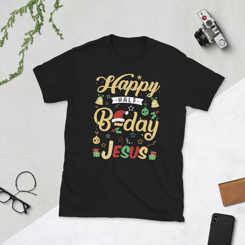 Happy half birthday Jesus, christmas, christmas in july, july christmas, santa claus, merry christmas, christmas sweater, Jesus, Xmas-19.jpg