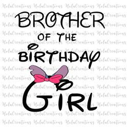 brother of the birthday girl png, mom of the birthday girl png, family shirt, disney birthday instant download