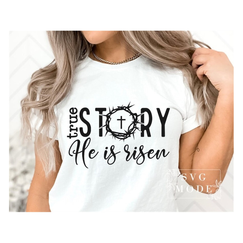 MR-992023144651-true-story-easter-svg-png-he-is-risen-svg-easter-svg-faith-image-1.jpg