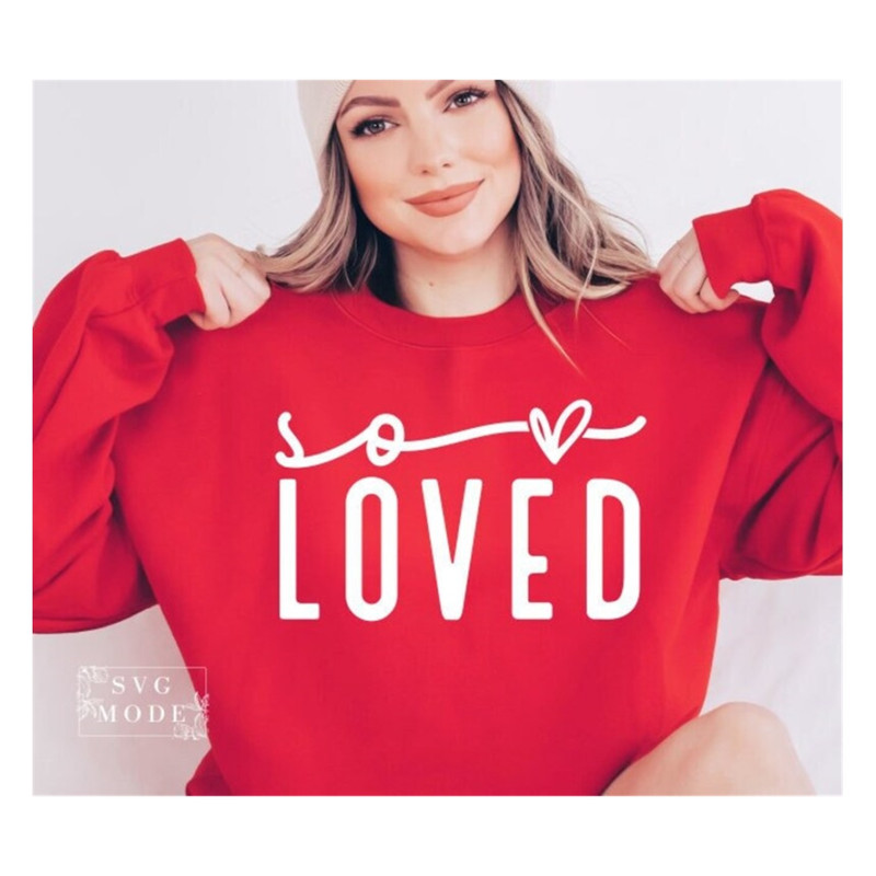 MR-99202314512-so-loved-svg-love-more-svg-hello-valentine-svg-image-1.jpg