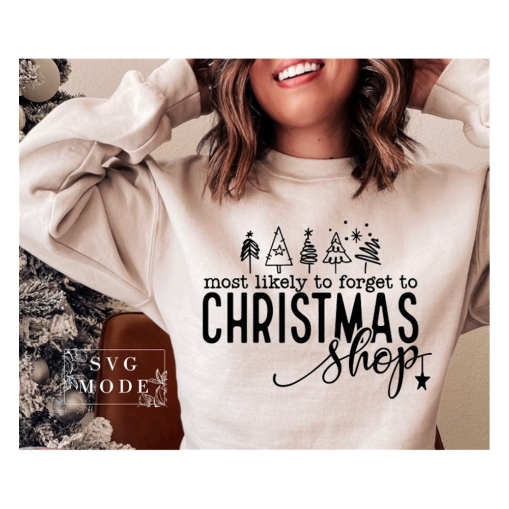 MR-99202315324-most-likely-to-forget-to-christmas-shop-svg-christmas-vibes-image-1.jpg