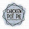 Chicken Pot Pie Three of my Favorite Things Funny 420 Weed Marijuana Stoner Cannabis Digital Download PNG Clipart - 1.jpg