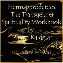 Hermaphrodeities: The Transgender Spirituality Workbook by Raven Kaldera, PDF, Digital Download