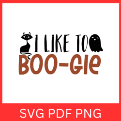 i like to boo-gie svg | halloween svg | instant download svg | halloween design