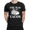 You Had Me At Tacos Funny Pun Sayings Food Lover Mexican Tex Mex Gift Idea Present Men's T-shirt SF-0336.jpg