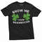 Men's Funny St Patrick's day Show me your Shamrocks T-shirt Saint Patricks Clover shamrock party drinking party tee shirt.jpg