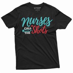 nurses day funny t-shirt nurses call the shots syringe nurse rn cna medical worker hospital nurse appreciation day tee s