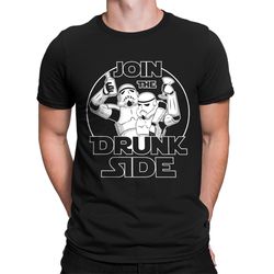 join the drunk side hilarious star soldiers fan day drinking party lightsaber storm troops birthday gift men's t-shirt o