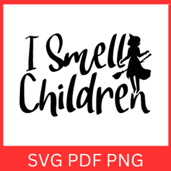 i smell children svg | halloween svg | witch svg | halloween design