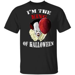 im the king of halloween it pennywise stephen king t-shirt