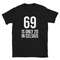 69 Years Old 69th Birthday Shirt Grandpa 69th Birthday Grandma 69th Birthday Grandpa 69 Years Old Grandma 69 Years Mom Dad.jpg