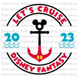 let's cruise 2023 disney fantasy png, cruise vacation png, family trip 2023 png, magical kingdom, cruise family png