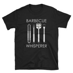 barbecue whisperer bbq shirt barbecue shirt funny bbq shirt funny barbecue shirt father's day bbq dad bbq shirt d
