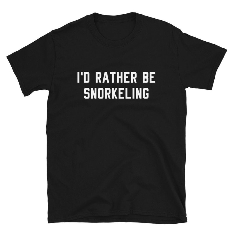 I'd Rather Be Snorkeling Snorkel Shirt Snorkeler Shirt Snorkeling Shirt Scuba Diver Scuba Diving Snorkeler Gift T-Shirt Tee.jpg