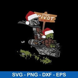 Don_t Pivot We Deliver Svg, Kicker Christmas Svg, Png Dxf Eps File
