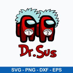dr suess imposter thing 1 thing 2 svg, among us svg, dr suess svg, png dxf eps file