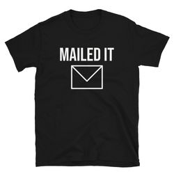 mailed it  postal worker shirt  mail carrier shirt  mail courier shirt  postage  post office  postal tee  postal gift  m