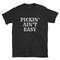 Pickin' Ain't Easy  Banjo Shirt  Mandolin Shirt  Bluegrass Shirt  Banjo Tee  Mandolin Tee  Bluegrass Tee  Bluegrass Music  Gift.jpg