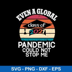 even a global pandemic could not stop me svg, png dxf eps file