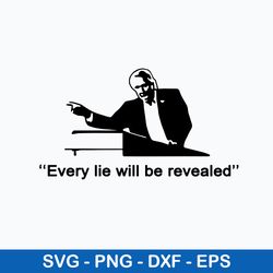 every lie will be revealed svg, png dxf eps file
