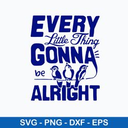 every little thing gonna be alright svg, png, dxf, eps file