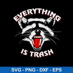 Everything Is Trash Raccoon Svg, Fox Animal Svg, Png Dxf Eps File