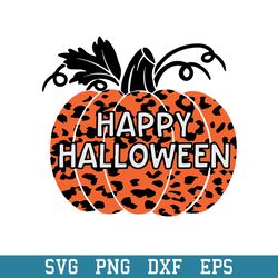 Happy Halloween Leopard Print Pumpkin Svg, Halloween Svg, Png Dxf Eps Digital File