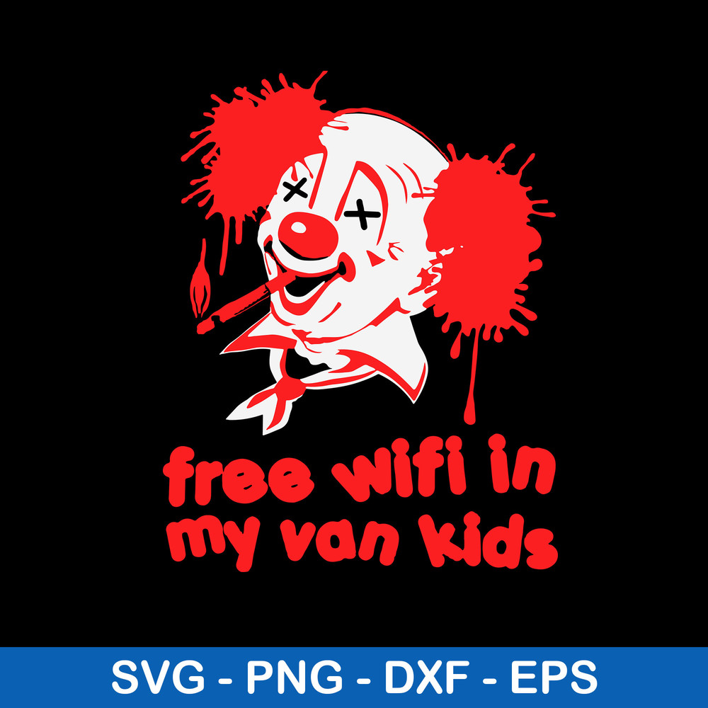Free Wifi In My Van Kids Svg, Clown Svg, Png Dxf Eps File.jpeg
