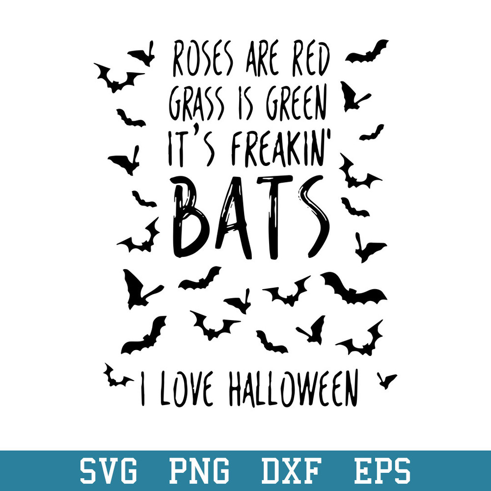 It’s Freakin Bats I Love Halloween Svg, Halloween Svg, Png Dxf Eps Digital File.jpeg