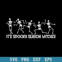 its spooky season witches dancing skeletons svg, halloween svg, png dxf eps digital file
