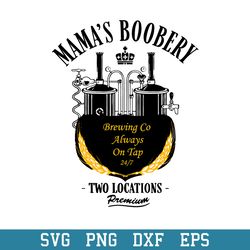 mamas boobery funny breastfeeding svg, halloween svg, png dxf eps digital file