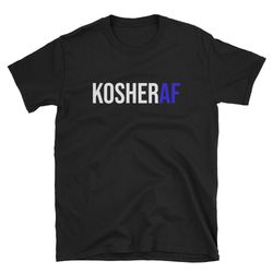 kosher af jew shirt jewish shirt funny jew funny jewish jew tee jewish tee jew t-shirt jewish t-shirt jewish gi