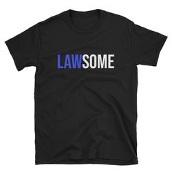 lawsome in-law shirt in law tee lawyer shirt lawyer tee bar exam shirt attorney shirt attorney tee lawyer gift
