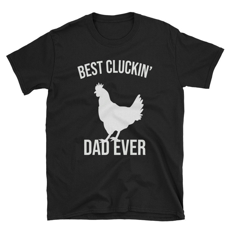 Best Cluckin Dad Ever Father's Day Shirt Dad Chicken Husband Chicken Dad Shirt Chicken Shirt Dad Birthday Husband Birthday.jpg