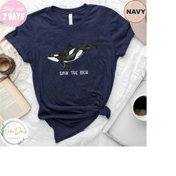 retro sink the rich shirt, gladys the yacht-sinking orca tee, orca sweatshirt, killer whale shirt, marine biologist, wha