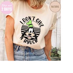 goofy i don't give a hyuck shirt, disney goofy shirt, goofy shirt 2023, disney trip shirt, disney a goofy movie goofy, d