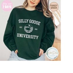 silly goose university crewneck sweatshirt, unsex silly goose university shirt, funny gift for guys, funny men shirt, fu