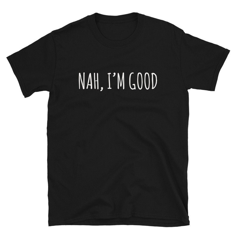 Nah I'm Good Introvert Shirt Socially Awkward INFJ Shirt Introverted Introvert Tee Introvert Gift INFJ Tee Single Shirt.jpg