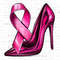 Breast Cancer ribbon and heels png, Cancer Awareness png, pink heels png, find a cure png, fight Cancer png, sublimate designs download - 1.jpg