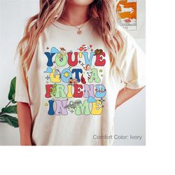 you've got a friend in me toy story shirt, toy story shirt, toy story, toy story t shirt, disney shirt, disneyworld shir