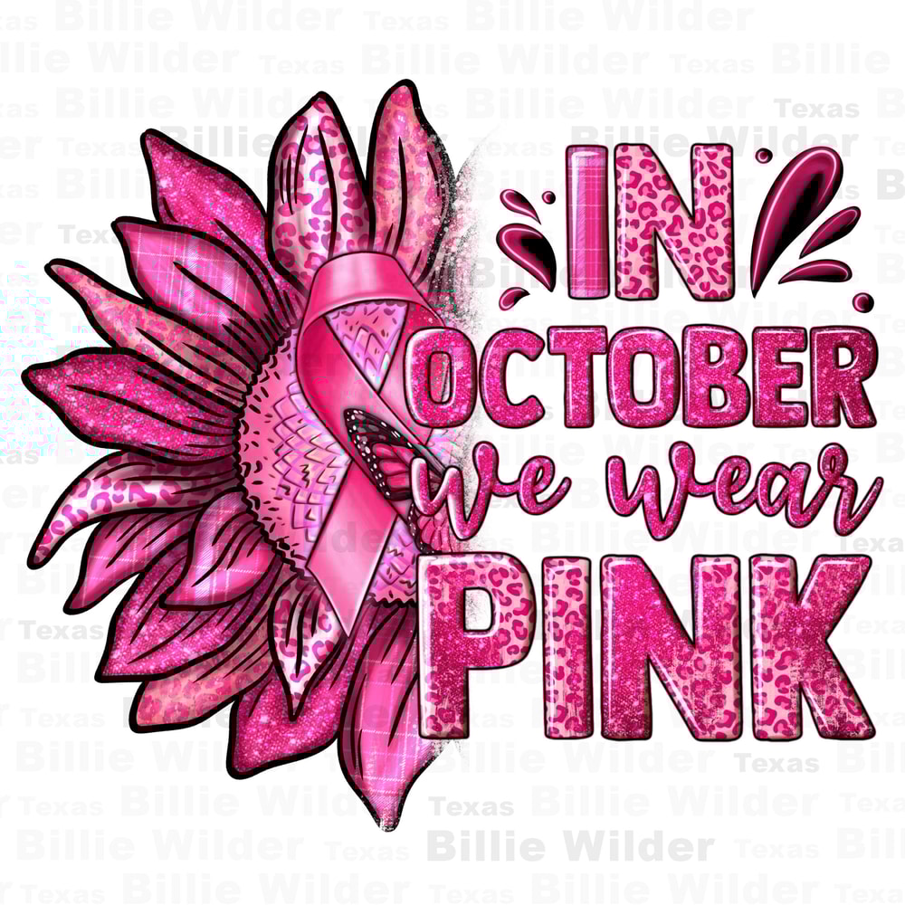 In October we wear pink png sublimation design download, Cancer Awareness png, find a cure png, fight Cancer png, sublimate designs download - 1.jpg