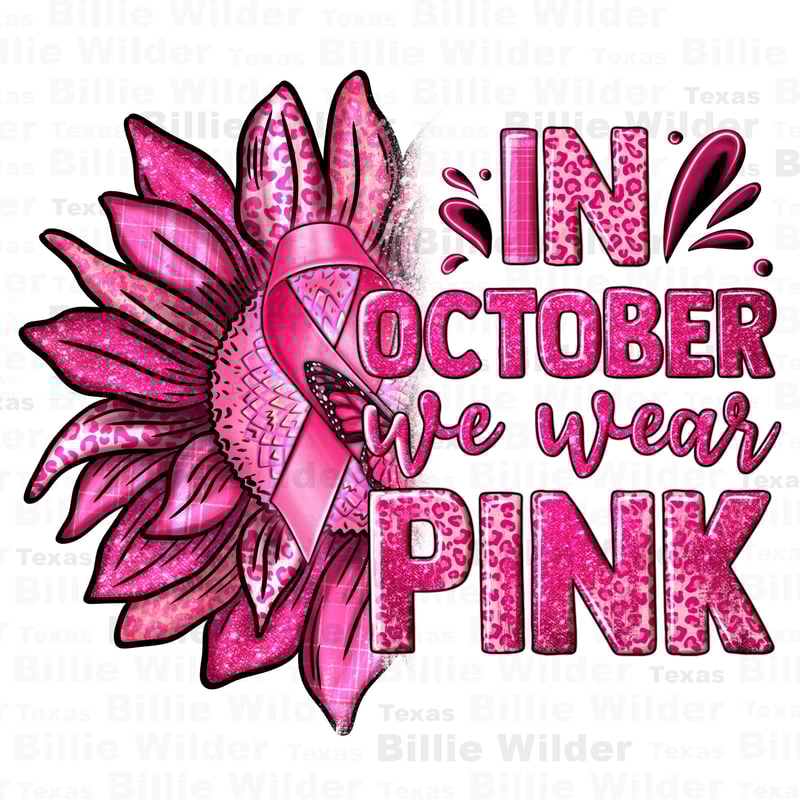 In October we wear pink png sublimation design download, Cancer Awareness png, find a cure png, fight Cancer png, sublimate designs download - 1.jpg