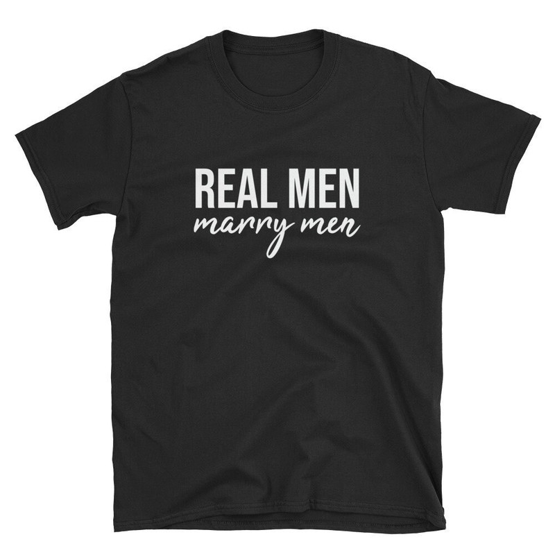Real Men Marry Men Gay Marriage Gay Wedding Gay Husband Shirt Gay Husband T-Shirt Gay Husband Tee Gay Husband Gift Proposal.jpg