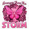 Stronger than the storm Breast Cancer png, Cancer Awareness png, find a cure png, fight Cancer png, sublimate designs download - 1.jpg